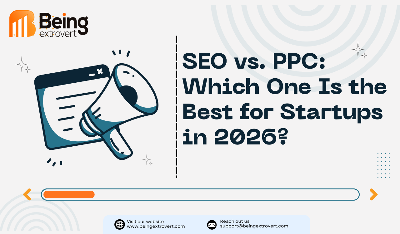 SEO vs PPC: Which one is best for startups in 2026?
